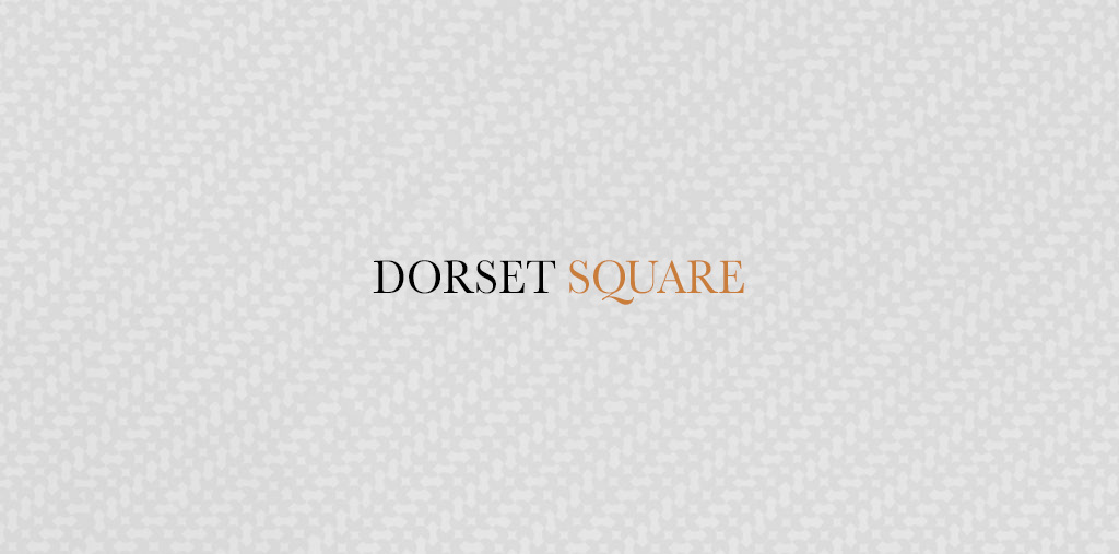 Coming Soon: Dorset Square